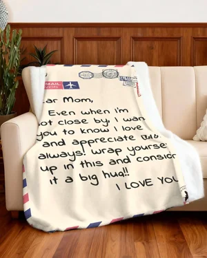 Dear Mom Love and...