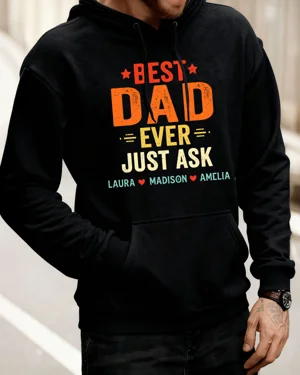Best Dad Ever Just Ask Cozy...
