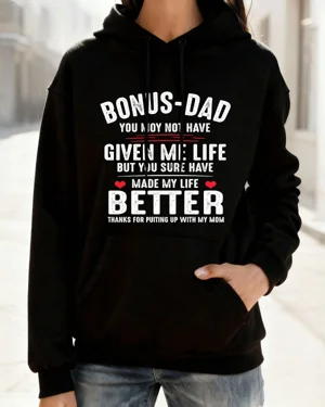 Bonus Dad Made My Life...