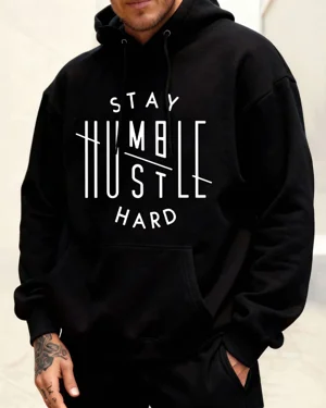 Stay Humble Hustle Hard...