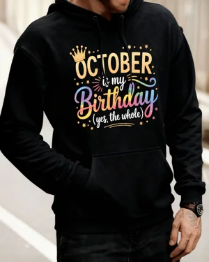 October Is My Birthday...