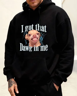 I Got That Dawg In Me Cozy...