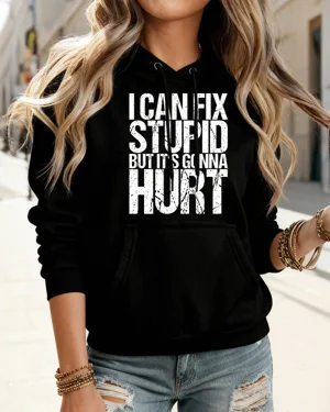 I Can Fix Stupid But It's...