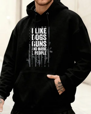 I Like Dogs Guns And Maybe...