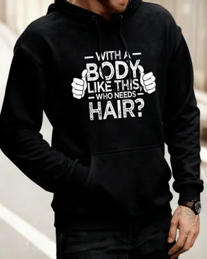 With a Body Like This Who...