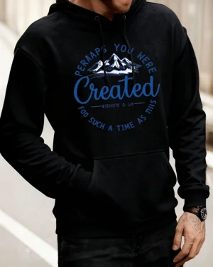 Perhaps You Were Created...