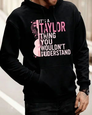 It's a Taylor Thing You...