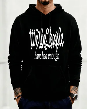 We The People Have Had...