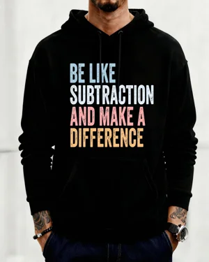 Be Like Subtraction And...