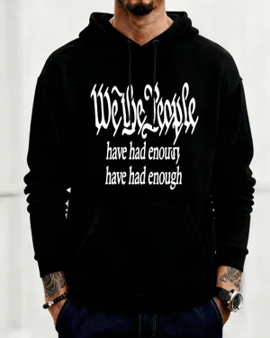 We The People Have Had...