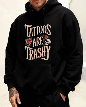 Tattoos Are Trashy Roses...