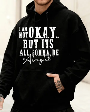 I Am Not Okay But Its All...