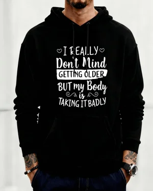 I Really Don't Mind Getting...