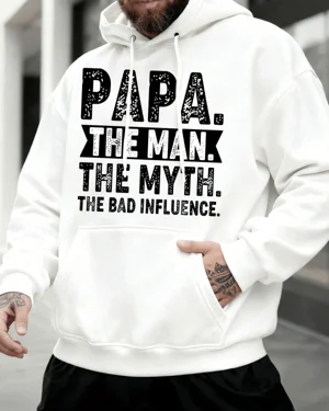 Papa Dad The Man The Myth...