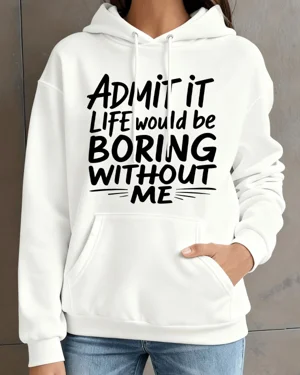 Admit It Life Would Be...