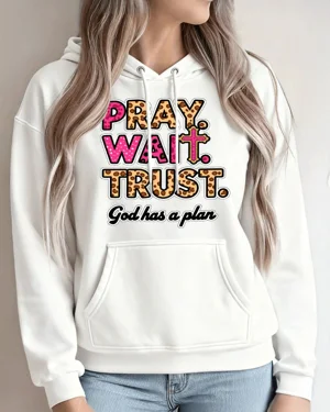 Pray Wait Trust Mom God Has...