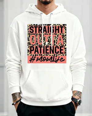 Straight Outta Patience Mom...