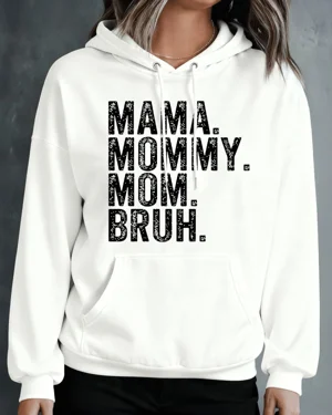 Mama Mommy Mom Bruh Cozy...