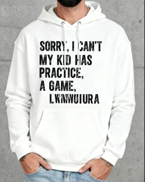 Sorry I Can't Mom Kid...