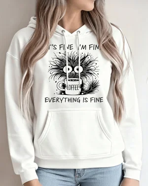 It's Fine I'm Fine Coffee...