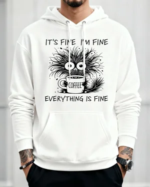 It's Fine I'm Fine Coffee...