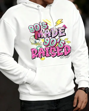 80's Made 90's Raised Cozy...