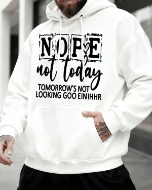 Nope Not Today Tomorrow's...