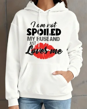 I Am Not Spoiled My Husband...