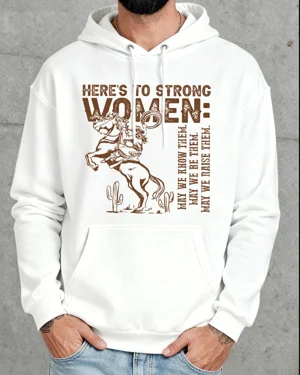 Here's to Strong Women...