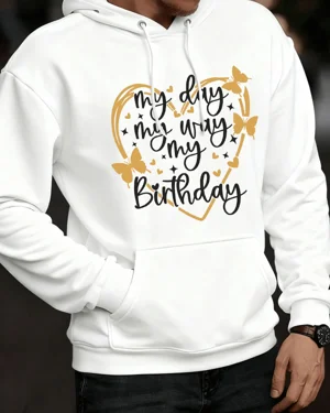 My Day My Way My Birthday...