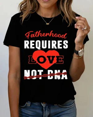 Fatherhood Requires Love...