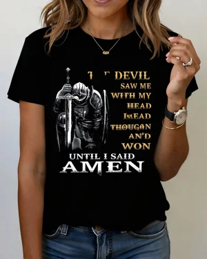 The Devil Saw Me Until I...