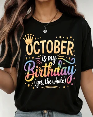 October Is My Birthday...