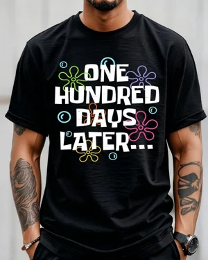 One Hundred Days Later...