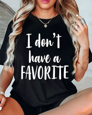 I Don't Have a Favorite...