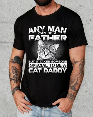 Any Man Can Be a Father Cat Daddy Summer Cotton Graphic T Shirt-Casual Vintage,Short Sleeve,Soft Fabric,Comfortable Fit