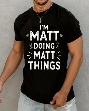 I'm Matt Doing Matt Things...