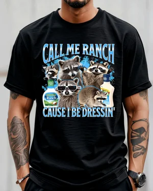 Call Me Ranch Cause I Be Dressin' Summer Cotton Graphic T Shirt - Funny Retro,Short Sleeve,Soft Fabric,Comfortable Fit