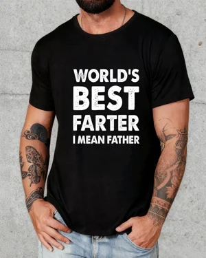 World's Best Farter I Mean Father Summer Cotton Graphic T Shirt - Funny Casual,Short Sleeve,Soft Fabric,Comfortable Fit