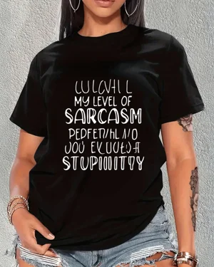 My Level of Sarcasm...