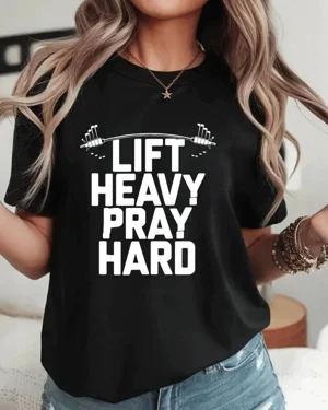 Lift Heavy Pray Hard Summer...