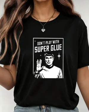 Don't Play With Super Glue...