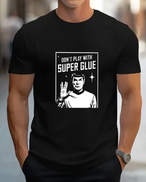 Don't Play With Super Glue...