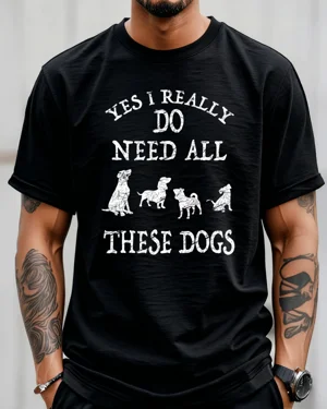 Yes I Really Do Need All...