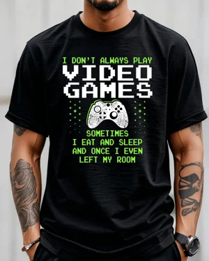 I Don't Always Play Video...