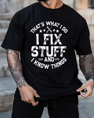 I Fix Stuff And I Know...
