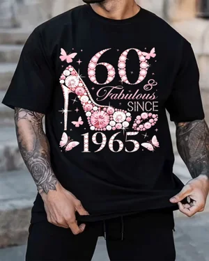 60 & Fabulous Mom Since...