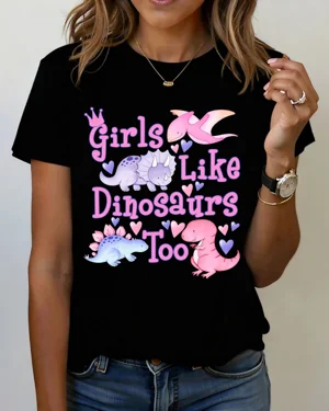 Girls Like Dinosaurs Too...