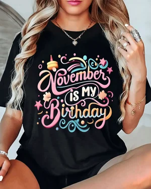 November is My Birthday...
