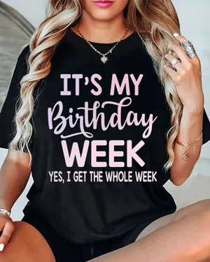 It's My Birthday Week Yes I...